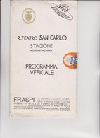 LIBRETTO :  REGIO TEATRO SAN CARLO - PROGRAMMA UFFICIALE STAGIONE 1923 - 1924. - Programs