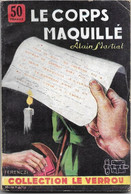 Le Corps Maquillé Par Alain Martial  - Le Verrou N°40 - Ferenczi - - (illustration : Sogny ) - Ferenczi