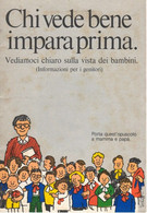 CHI VEDE BENE IMPARA PRIMA-Opuscolo Informazione Bambini Genitori-Anni 80-Milano - Bambini
