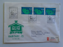 D179754   Suomi Finland Registered Cover - Cancel  Helsinki Helsingfors  Habitare '73  1973     Sent To Hungary - Briefe U. Dokumente