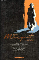 Tout Maigret Volume 1 Pietre Le Letton, La Charretier De La Providence, Monsieur Gallet Décédé, Le Pendu De Saint Pholie - Simenon