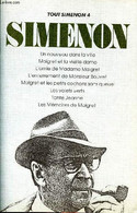Tout Simenon Volume 4 Un Nouveau Dans La Ville, Maigret Et La Vieille Dame, L'amie De Madame Maigret, L'enterrement De M - Simenon