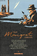 Tout Maigret Volume N° 5 L'amie De Madame Maigret, Les Mémoires De Maigret, Maigret Au Picratt's, Maigret En Meublé, Mai - Simenon