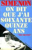 On Dit Que J'ai Soixante Quinze Ans Collection Mes Dictées - Simenon - 1980 - Simenon