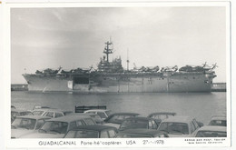 CPSM Photographique - GUADALCANAL - Porte Hélicoptères - USA - 27/1/1978 - Warships