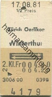 Schweiz - Zürich Oerlikon Winterthur Und Zurück - Fahrkarte 1/2 Preis 1981 - Europe