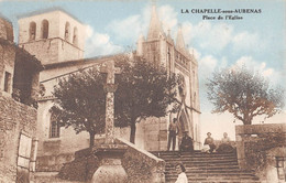 CPA 07 LA CHAPELLE SOUS AUBENAS PLACE EGLISE - Annonay