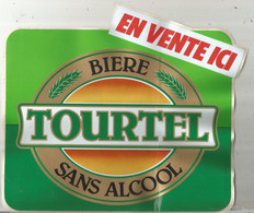 Publicité , Bière TOURTEL Sans Alcool , En Vente Ici , 210 X 195 Mm, Frais Fr 1,95 E - Pegatinas