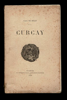 Livre Sur CURÇAY-sur-DIVE (Vienne) Par Le Comte De RILLY, Imprimé à Seulement 100 Exemplaires En 1898 - Poitou-Charentes