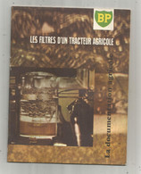 Technique ,automobile , Tracteur , Publicité BP,  24 Pages, LES FILTRES D'UN TRACTEUR AGRICOLE,  Frais Fr 2.55 E - Bricolage / Tecnica