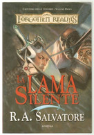 R.A.Salvatore LA LAMA SILENTE I Sentieri Delle Tenebre Vol. 1 Forgotten Realms - Science Fiction