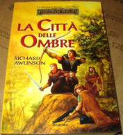 R.A.Salvatore LA CITTA' DELLE OMBRE Forgotten Realms ARMENIA - Sciencefiction En Fantasy