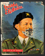 REGNO/REPUBBLICA - Generale Annibale Bergonzoni (Barba Elettrica) - 1900/1960 Circa - Documenti Vari + Carteggio Corrisp - Autres & Non Classés