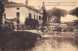 CPA 09 ORPHELINAT PROTESTANT DE SAVERDUN FERME DE JEANNE PETITE LA MARE AUX CANARDS (cpa Rare - Altri & Non Classificati