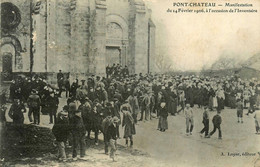 Ponchateau * Manifestation Du 24 Février 1906 à L'occasion De L'inventaire * Grève Grèves - Pontchâteau