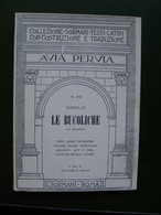 VIRGILIO LE BUCOLICHE N° 63    81 - Histoire, Philosophie Et Géographie