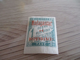 TP Colonies Françaises  Madagascar Charnière  Taxe N°7 - Ungebraucht