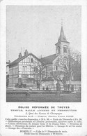 CPA 10 EGLISE REFORMEE DE TROYES TEMPLE SALLE ANNEXE - Troyes