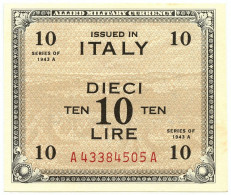 10 LIRE OCCUPAZIONE AMERICANA IN ITALIA BILINGUE FLC A-A 1943 A SUP+ - Occupation Alliés Seconde Guerre Mondiale