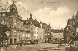 Thionville * Rue Et Hôtel St Hubert * Tramway Tram - Thionville