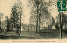 Grandchamps * Le Château * La Chapelle * Environs De Condé Sur Vesgre - Autres & Non Classés