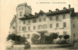 Châtel Guyon * Chatelguyon * Façade Devanture Le Grand Hôtel Des Bains - Châtel-Guyon
