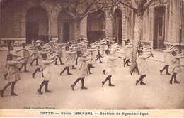 SPORT - Gymnastique - 34 - CETTE ( SETE ) : Ecole LAKANAL - Section De Gymnastique - CPA - Hérault - Other Municipalities
