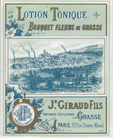 06 GRASSE ETIQUETTE PUBLICITE PARFUMEUR DISTILLATEUR LOTION TONIQUE BOUQUET DE FLEURS ILLUSTRATEUR DISTILLERIE - Labels