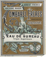 06 GRASSE ETIQUETTE PUBLICITE PARFUMEUR DISTILLATER OMBAREL FRERES CHROMOGRAPHIE ILLUSTRATEUR ANGELOT EAU DE SUREAU - Labels