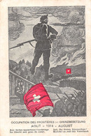 Militaria  - Schweizer Armee - Armée Suisse - Occupation Des Frontières Aout 1914 Grenzbesetzung - Sonstige & Ohne Zuordnung