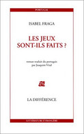 Les Jeux Sont-ils Faits ? D'Isabel Fraga Traduit Du Portugais - Psychologie/Philosophie