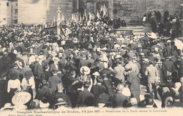 CPA 12 CONGRES EUCHARISTIQUE DE RODEZ 1913 BENEDICTION DE LA FOULE - Rodez