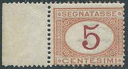 1890-94 REGNO SEGNATASSE 5 CENT MNH ** - RE28-7 - Portomarken