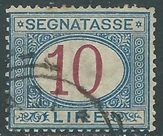 1890-94 REGNO SEGNATASSE USATO 10 LIRE - RE28-8 - Portomarken