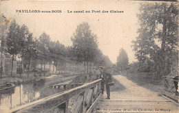 93-PAVILLON-SOUS-BOIS- LE CANAL AU PONT DES GLAISES - Autres & Non Classés