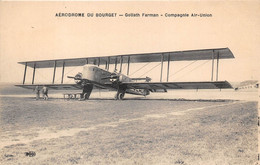 93-AERODROME DU BOURGET- GOLLATH FARMAN, COMPAGNE AIR-UNION - Le Bourget