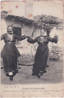 DANS LES BALKANS. 34. Jeunes Femmes Macédoniennes, Exécutant Une Danse De Leur Pays - Türkei