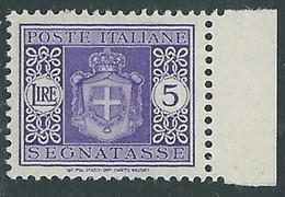 1945 LUOGOTENENZA SEGNATASSE 5 LIRE FILIGRANA RUOTA LUSSO MNH ** - RE20-8 - Postage Due