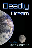 Deadly Dream, By Pierre Charette - Fiction