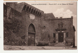[13] Bouches-du-Rhône > Salon De Provence  CHATEAU DE L'EMPERI PORTAIL (XVIeme )NON  CIRCULEE TBE - Salon De Provence