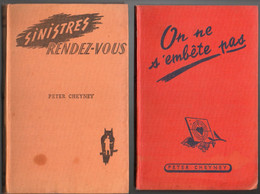 Sinitres Rendez Vous & On Ne S'embête Pas De  Peter Cheyney - Editions Presses De La Cité De 1946 Et 1947 - Presses De La Cité