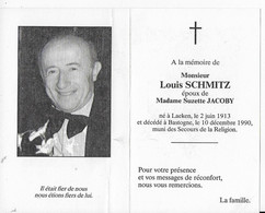 GC .   BASTOGNE ..-- Mr Louis SCHMITZ , époux De Mme Suzette JACOBY , Né En 1913 à LAEKEN , Décédé En 1990 . - Bastogne