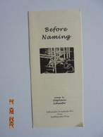 Littlesnake Broadside #42: Before Naming (poems) - Stephani Schaefer - Rattlesnake Press, 2008 - Lyrik/Theater