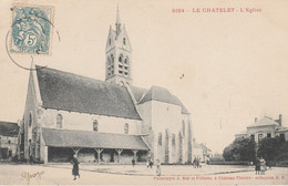 77 - LE CHATELET - L' Eglise - Le Chatelet En Brie