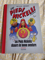 Bd Les Pieds Nickelés  Diseurs De Bonne Aventure Hachette Collection  2013 Pellos Montaubert - Andere Autoren