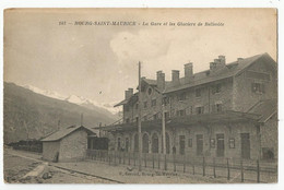 73 Savoie Bourg Saint Maurice La Gare Et Les Glaciers De Bellecote Ed Béroud - Bourg Saint Maurice