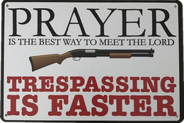 USA Metal (tin) Warning Sign 'Prayer For Trespassing' - Size 30x20cm - NEW ! - Tin Signs (after1960)