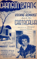 CHANSON GITANE - DU FILM CARTACALHA - PAR VIVIANE ROMANCE - DE POTERAT ET YVAIN -1941 - BON ETAT - Film Music