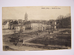 Delcampe - CREIL 31-12-1915 Entrée Du Parc Editeur Chalbrette - Creil