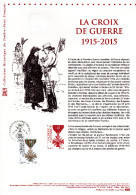 " 100 ANS DE LA CROIX DE GUERRE " Sur Document Philatélique Officiel De 2015  N° YT 4942. DPO - Militares